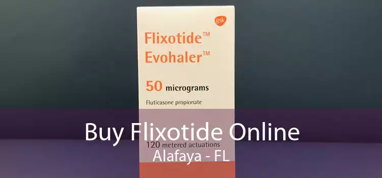Buy Flixotide Online Alafaya - FL