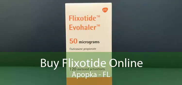 Buy Flixotide Online Apopka - FL