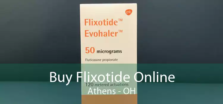 Buy Flixotide Online Athens - OH