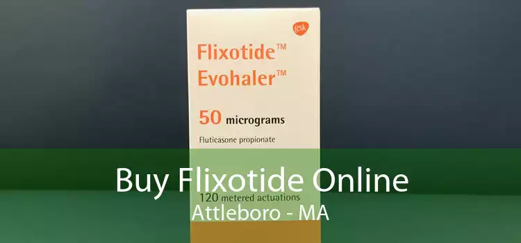 Buy Flixotide Online Attleboro - MA