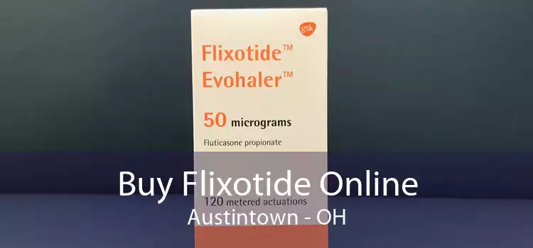 Buy Flixotide Online Austintown - OH