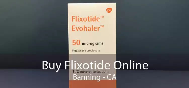Buy Flixotide Online Banning - CA