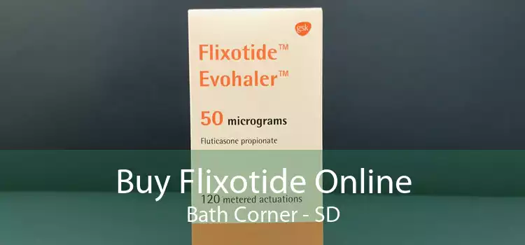 Buy Flixotide Online Bath Corner - SD