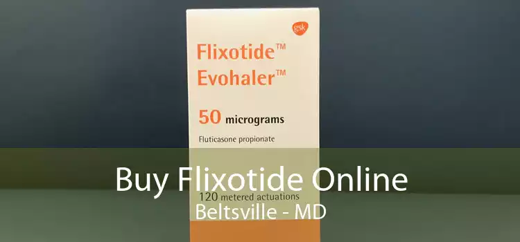 Buy Flixotide Online Beltsville - MD