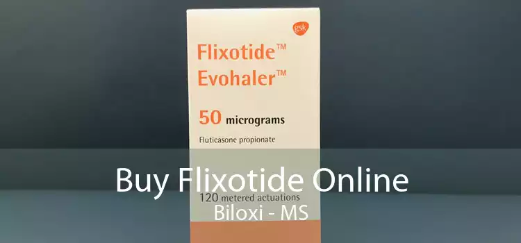Buy Flixotide Online Biloxi - MS