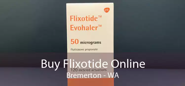 Buy Flixotide Online Bremerton - WA