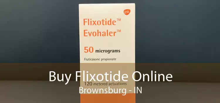 Buy Flixotide Online Brownsburg - IN