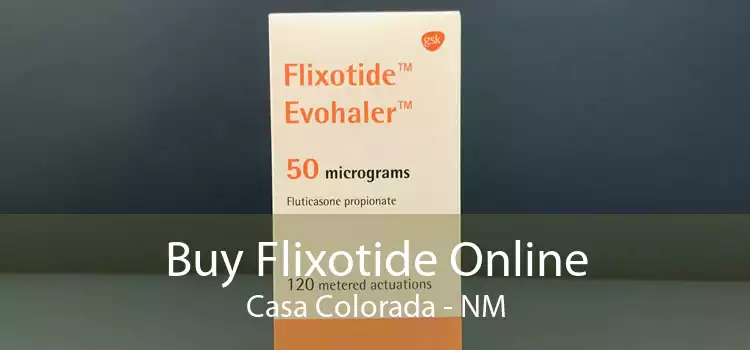 Buy Flixotide Online Casa Colorada - NM