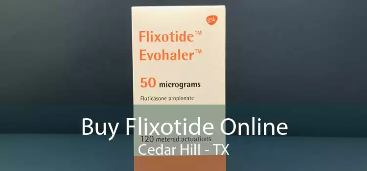 Buy Flixotide Online Cedar Hill - TX
