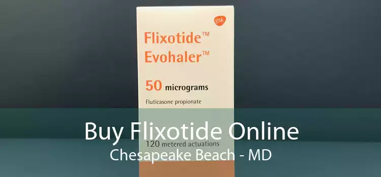 Buy Flixotide Online Chesapeake Beach - MD
