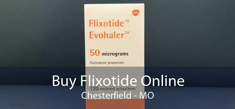 Buy Flixotide Online Chesterfield - MO