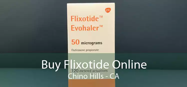 Buy Flixotide Online Chino Hills - CA