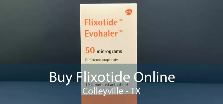 Buy Flixotide Online Colleyville - TX