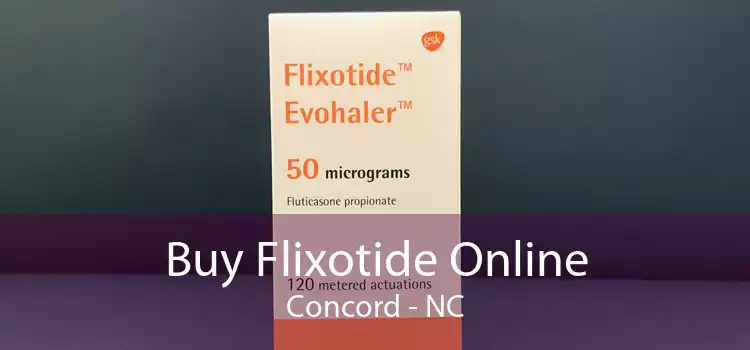 Buy Flixotide Online Concord - NC