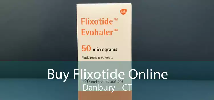 Buy Flixotide Online Danbury - CT