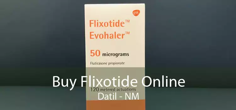 Buy Flixotide Online Datil - NM