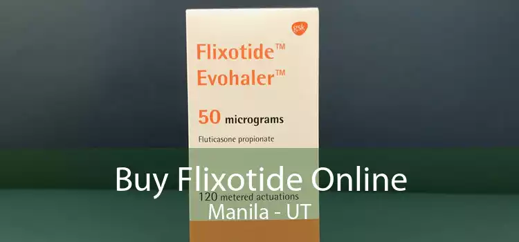Buy Flixotide Online Manila - UT