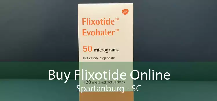 Buy Flixotide Online Spartanburg - SC