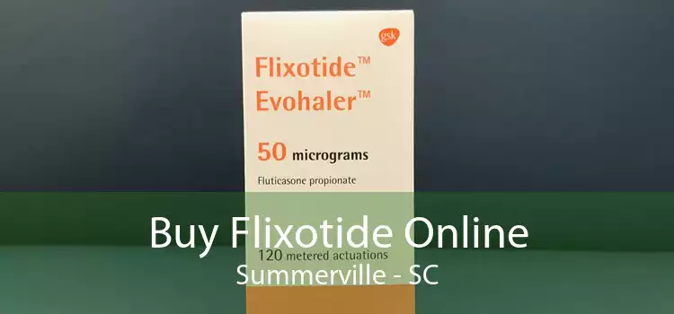 Buy Flixotide Online Summerville - SC